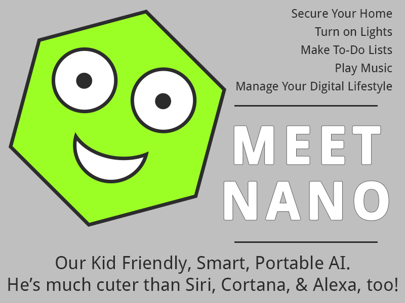 Nano, Our Friendly Little Helper